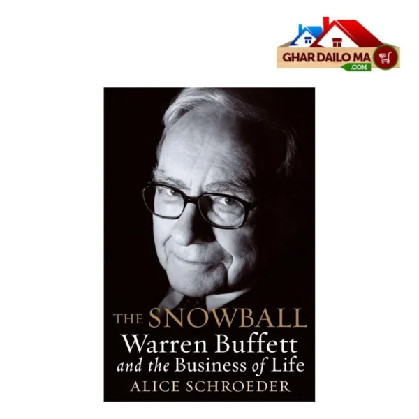 The Relentless Snowball: The Snowball- Alice Schroeder