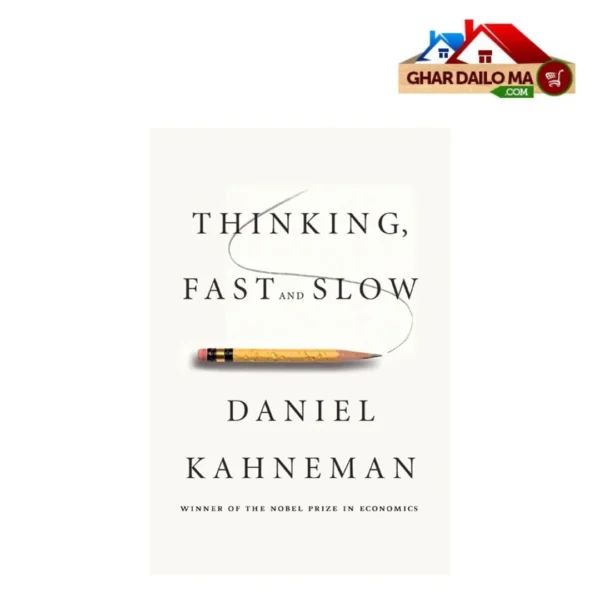 Thinking Fast & Slow- Daniel Kahneman