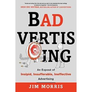 Badvertising by Jim Morris