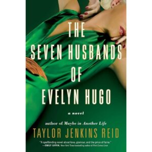 The Seven Husbands of Evelyn Hugo by Taylor Jenkins Reid